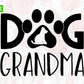 Free Dog Grandma T shirt Design In Svg Png Cutting Printable Files
