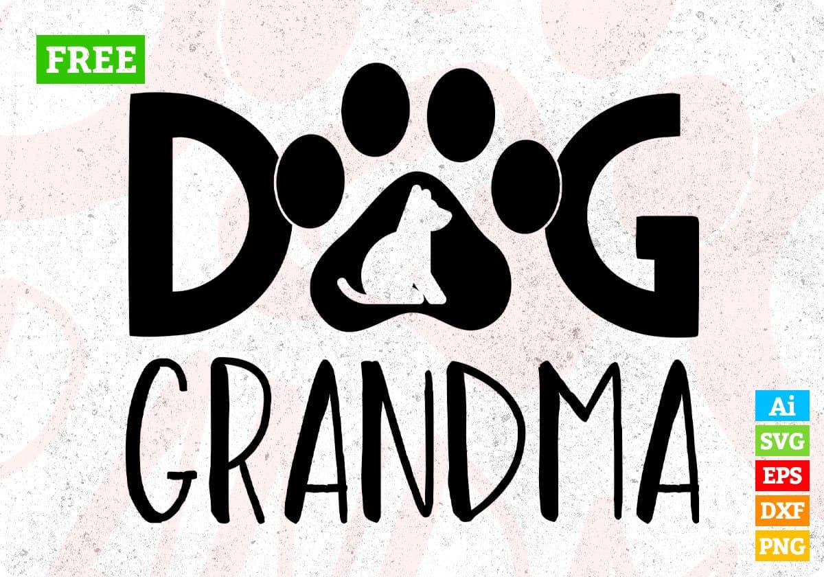 Free Dog Grandma T shirt Design In Svg Png Cutting Printable Files