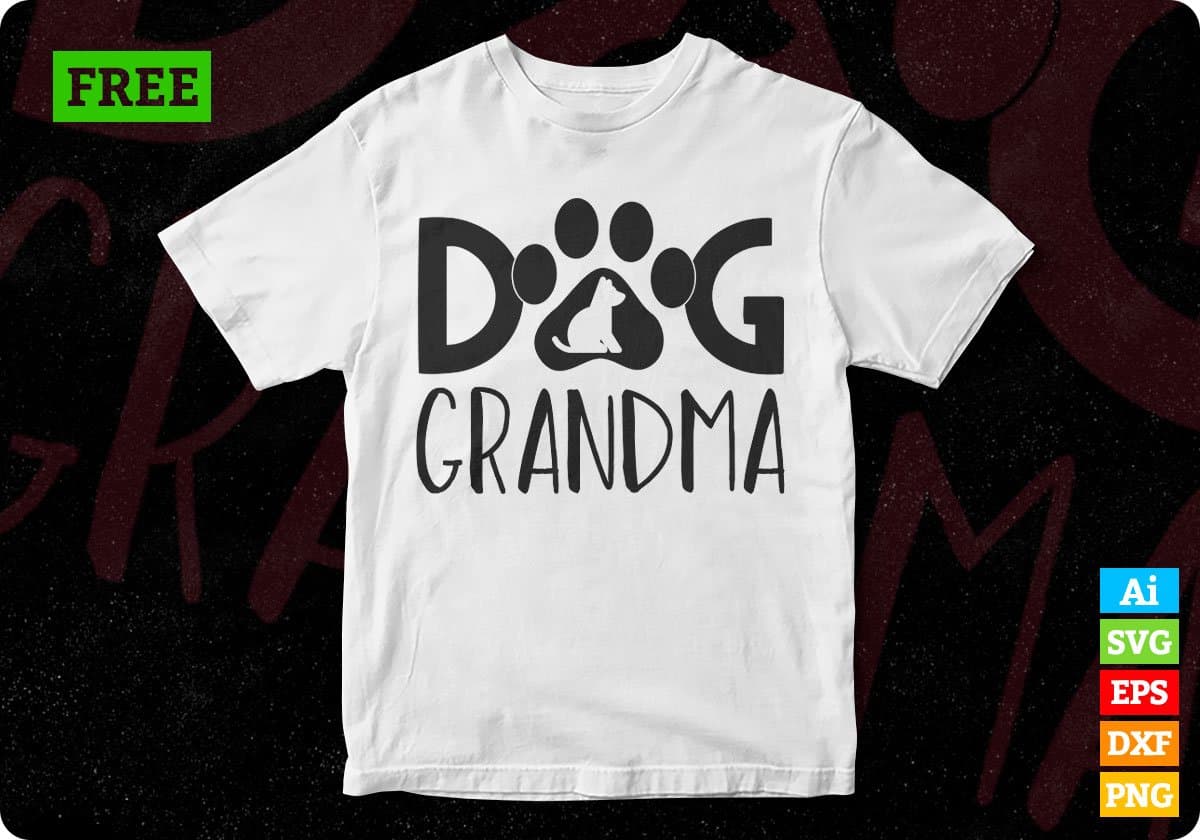 Free Dog Grandma T shirt Design In Svg Png Cutting Printable Files