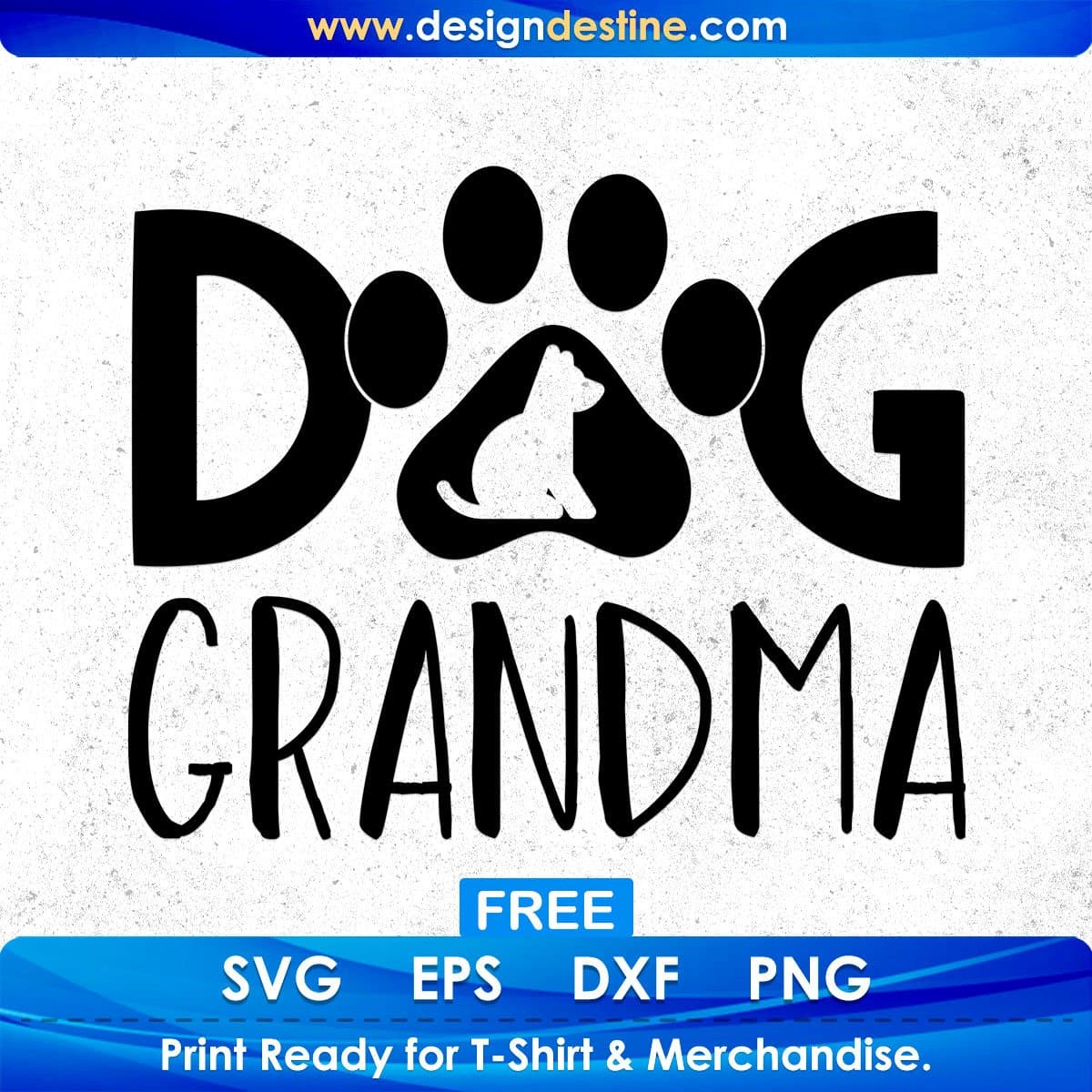 Free Dog Grandma T shirt Design In Svg Png Cutting Printable Files