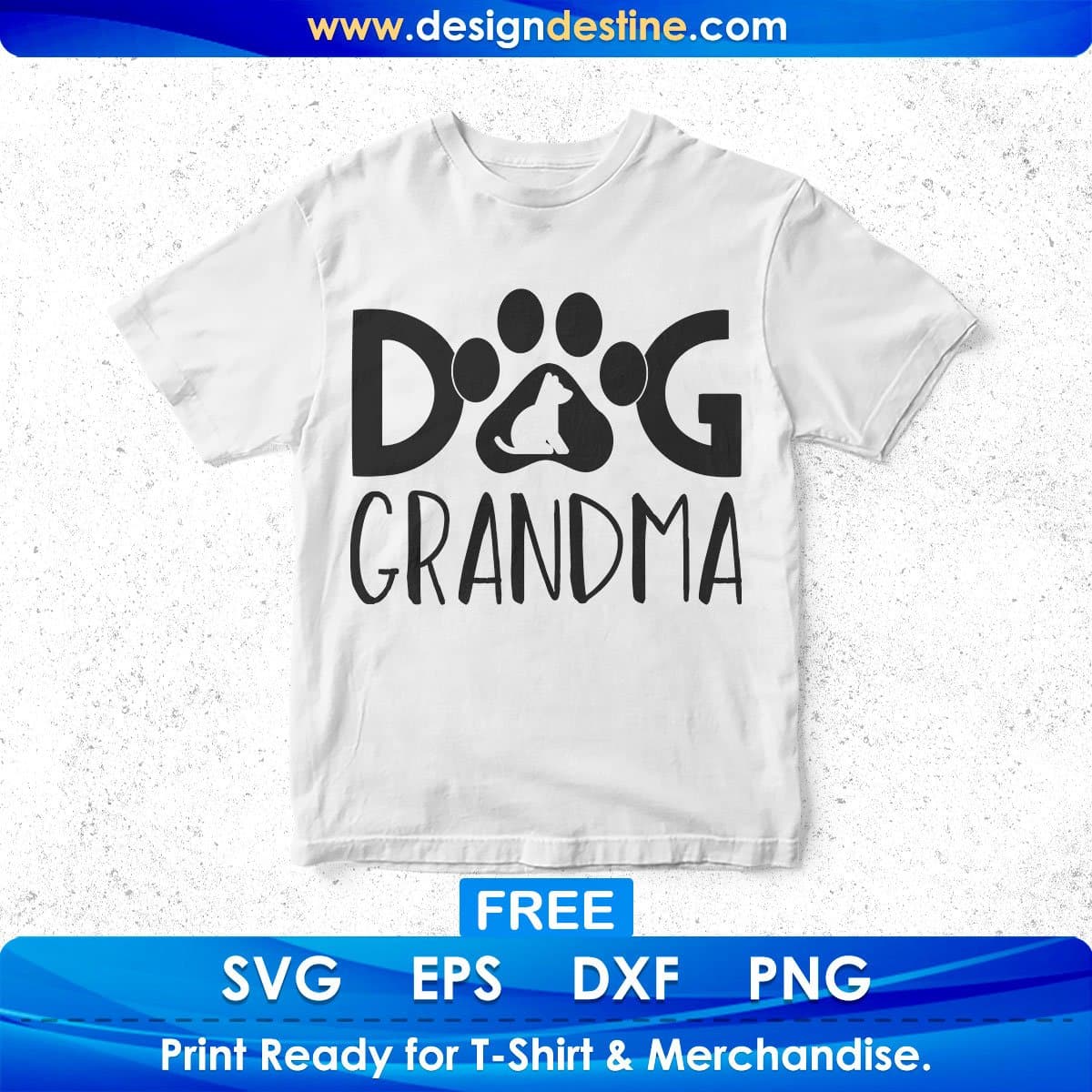 Free Dog Grandma T shirt Design In Svg Png Cutting Printable Files