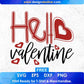 Free Hello Valentine T shirt Design In Svg Png Cutting Printable Files
