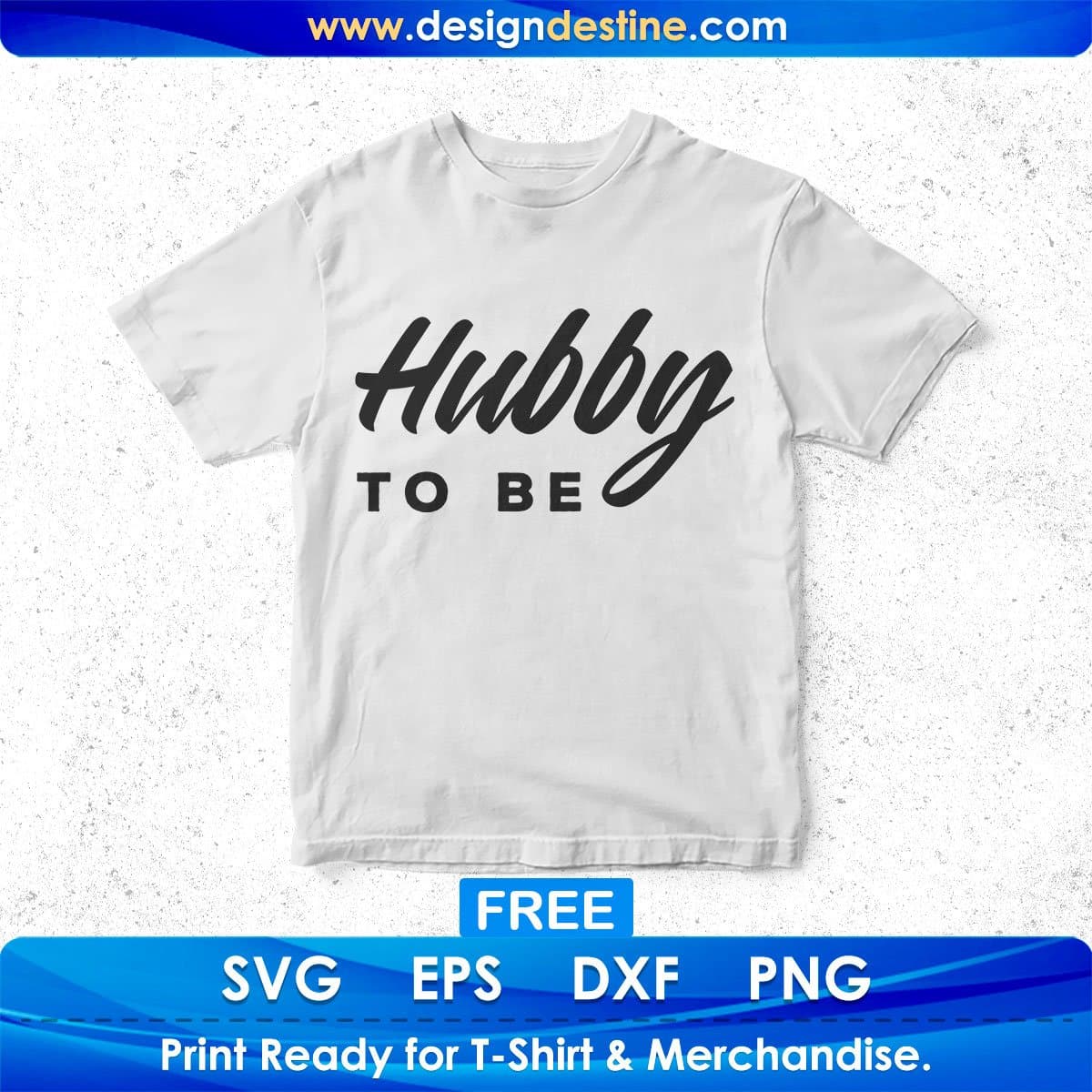 Free Hubby To Be Couples T shirt Design In Png Svg Cutting Printable Files