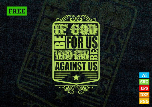Free If God Is For Us Who Can Be Against Us Christmas Vector T-shirt Design in Ai Svg Png Files
