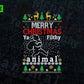 Free Merry Christmas Ya Filthy Animal Vector T-shirt Design in Ai Svg Png Files