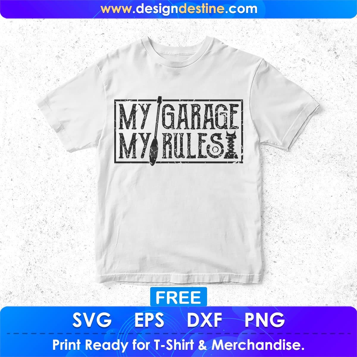 Free My Garage My Rules Mechanic T shirt Design In Png Svg Cutting Printable Files