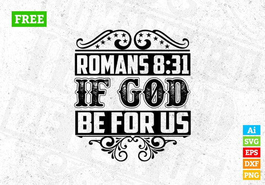 Free Romans 8:31 If God Be For Us Christmas Vector T-shirt Design in Ai Svg Png Files