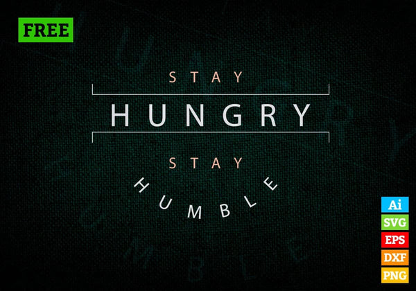 products/free-stay-hungry-stay-humble-vector-t-shirt-design-in-ai-svg-png-files-814.jpg