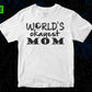 Free Worlds Okay Est Mom T shirt Design In Svg Png Cutting Printable Files