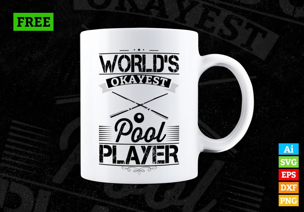 Free World's Okayest Pool player Vector T-shirt Design in Ai Svg Png Files