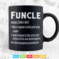 Funcle Like A Regular Uncle Just Cooler Druncle Definition Like An Uncle Only Way More Fun Svg T shirt Design.