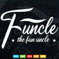 Funcle The Funny Uncle Gifts Svg Png Cut Files.