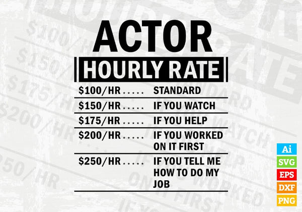 products/funny-actor-hourly-rate-editable-vector-t-shirt-design-in-ai-svg-files-957.jpg