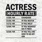 Funny Actress Hourly Rate Editable Vector T-shirt Design in Ai Svg Files