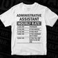 Funny Administrative Assistant Hourly Rate Editable Vector T-shirt Design in Ai Svg Files