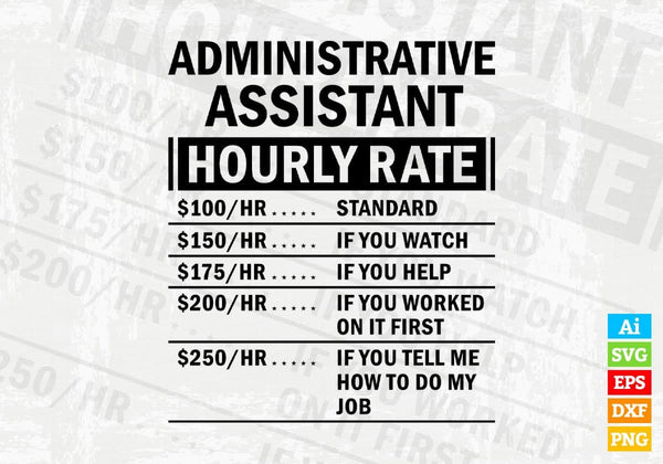 products/funny-administrative-assistant-hourly-rate-editable-vector-t-shirt-design-in-ai-svg-files-457.jpg
