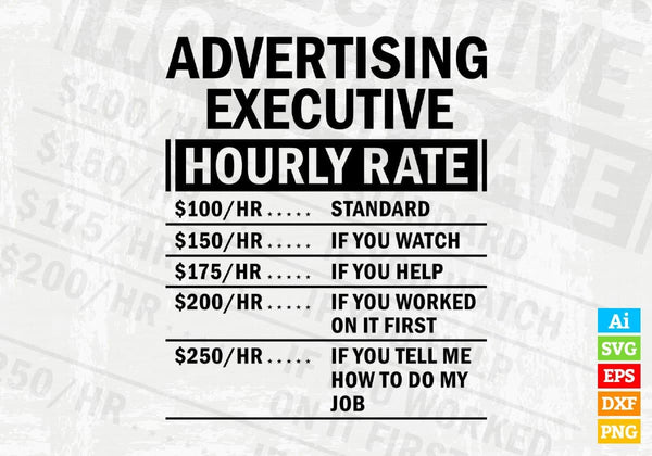 products/funny-advertising-executive-hourly-rate-editable-vector-t-shirt-design-in-ai-svg-files-207.jpg