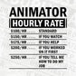 Funny Animator Hourly Rate Editable Vector T-shirt Design in Ai Svg Files