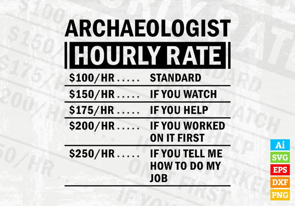 products/funny-archaeologist-hourly-rate-editable-vector-t-shirt-design-in-ai-svg-files-415.jpg