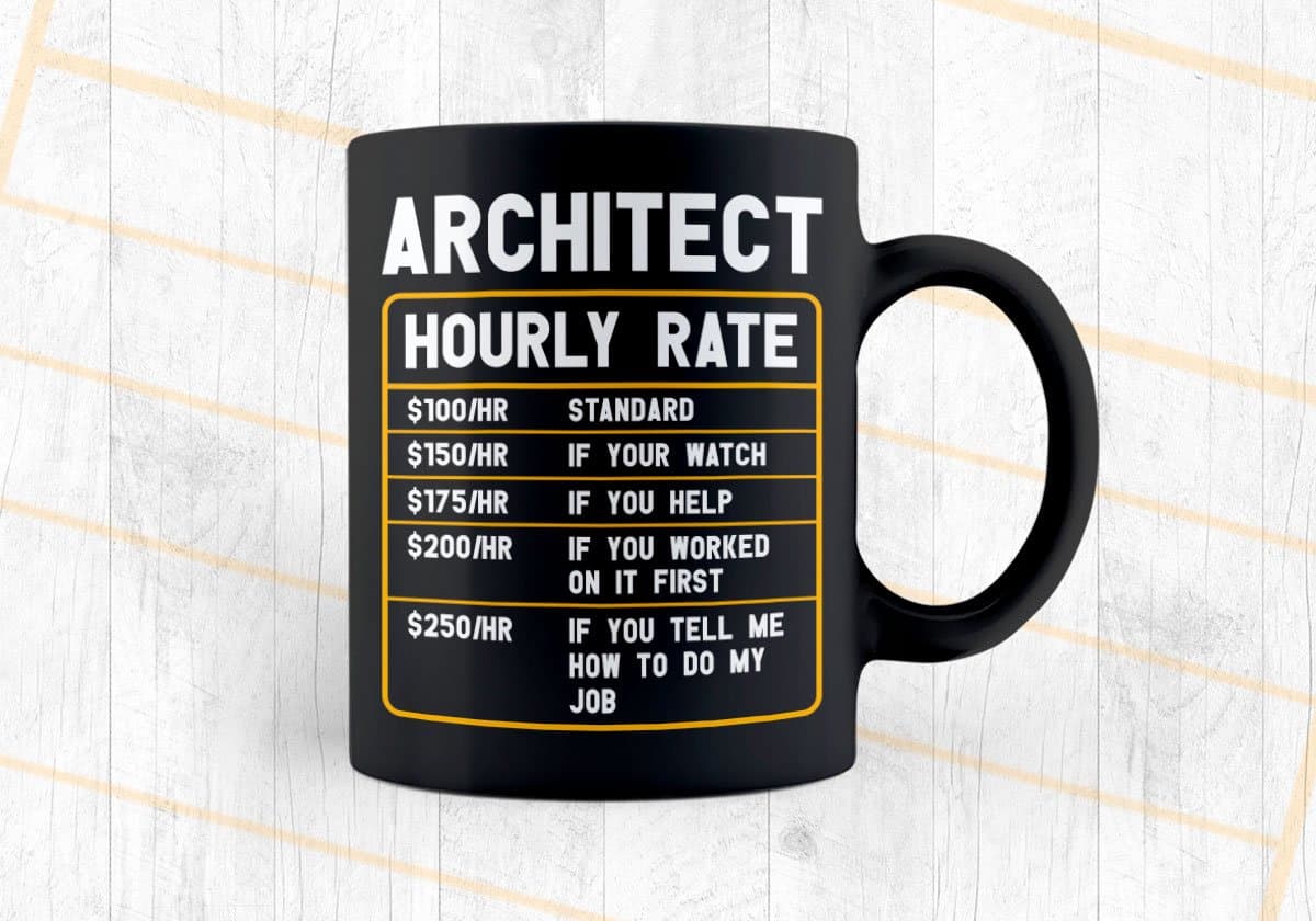 Funny Architect Hourly Rate Editable Vector T shirt Design In Svg Png Printable Files