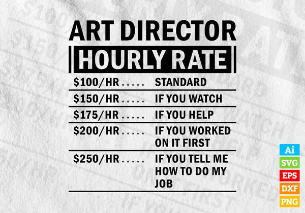 products/funny-art-director-hourly-rate-editable-vector-t-shirt-design-in-ai-svg-files-134.jpg