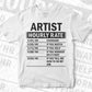 Funny Artist Hourly Rate Editable Vector T-shirt Design in Ai Svg Files