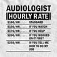 Funny Audiologist Hourly Rate Editable Vector T-shirt Design in Ai Svg Files