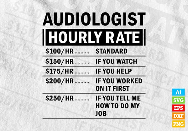 products/funny-audiologist-hourly-rate-editable-vector-t-shirt-design-in-ai-svg-files-624.jpg