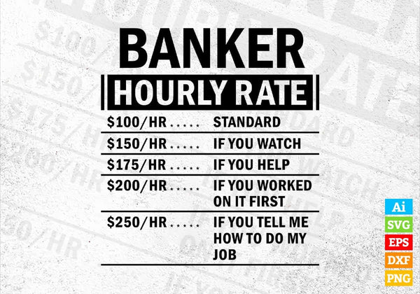 products/funny-banker-hourly-rate-editable-vector-t-shirt-design-in-ai-svg-files-686.jpg