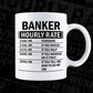 Funny Banker Hourly Rate Editable Vector T-shirt Design in Ai Svg Files
