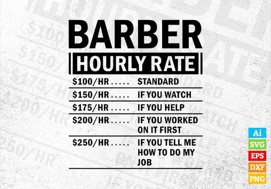 Funny Barber Hourly Rate Editable Vector T-shirt Design in Ai Svg Files