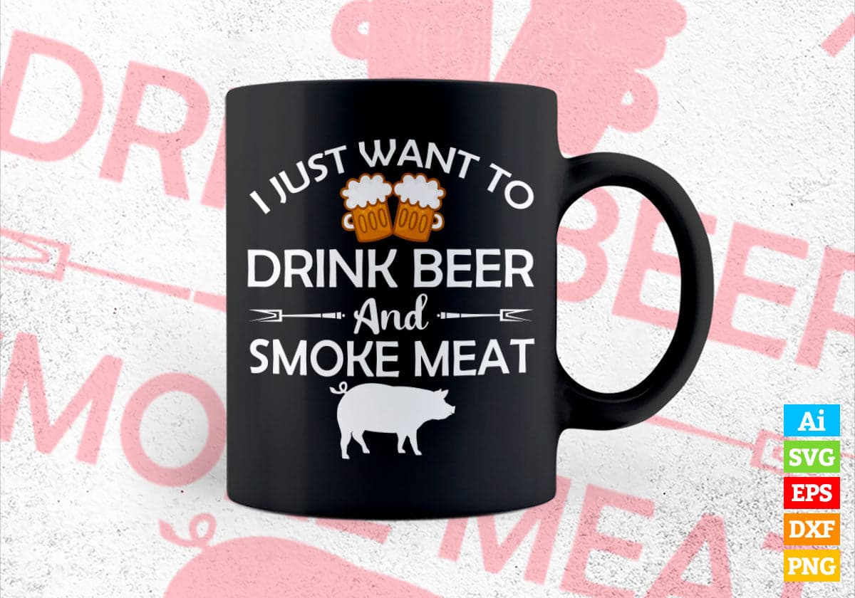 Funny BBQ Shirt Drink Beer Smoke Meat Grill Editable Vector T shirt Design in Ai Png Svg Files.