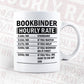 Funny Bookbinder Hourly Rate Editable Vector T-shirt Design in Ai Svg Files