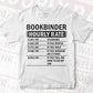 Funny Bookbinder Hourly Rate Editable Vector T-shirt Design in Ai Svg Files