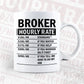 Funny Broker Hourly Rate Editable Vector T-shirt Design in Ai Svg Files