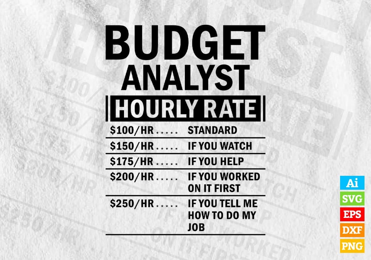 funny-budget-analyst-hourly-rate-vector-t-shirt-design-svg-files