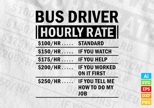 products/funny-bus-driver-hourly-rate-editable-vector-t-shirt-design-in-ai-svg-files-668.jpg