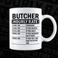 Funny Butcher Hourly Rate Editable Vector T-shirt Design in Ai Svg Files