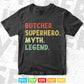 Funny Butcher Superhero Myth Legend Svg Cutting Printable Digital Files.