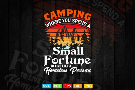 Funny Camping Gifts With Sayings For Campers Camp Svg Digital Files.