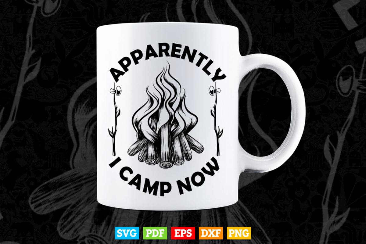 Funny Camping I Camp Now Gifts Svg T shirt Design.