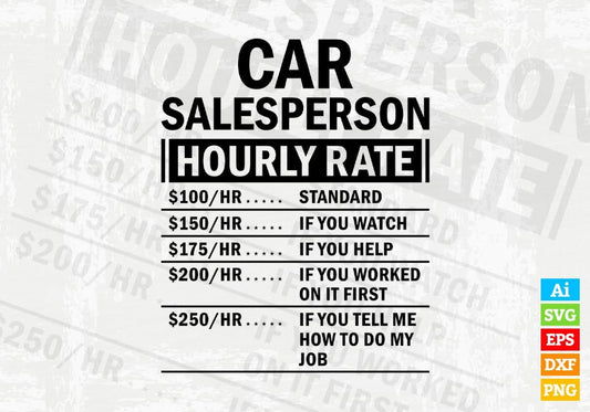 Funny Car Salesperson Hourly Rate Editable Vector T-shirt Design in Ai Svg Files