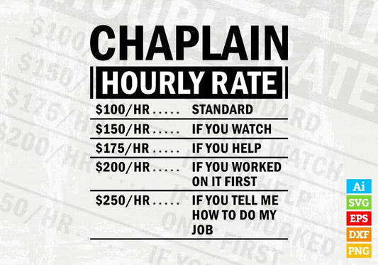 Funny Chaplain Hourly Rate Editable Vector T-shirt Design in Ai Svg Files