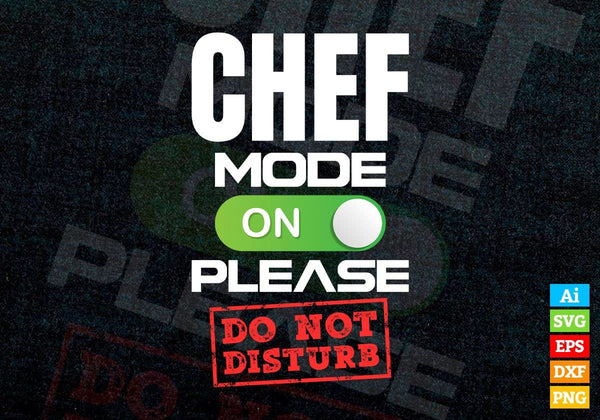 products/funny-chef-mode-on-please-do-not-disturb-editable-vector-t-shirt-designs-png-svg-files-244.jpg