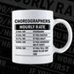 Funny Choreographer Hourly Rate Editable Vector T-shirt Design in Ai Svg Files