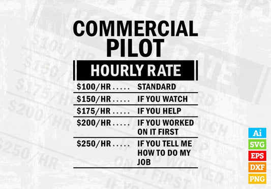 Funny Commercial Pilot Hourly Rate Editable Vector T-shirt Design in Ai Svg Files