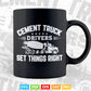 Funny Concrete Mixer Truck Driver Life Vector T shirt Design in Png Svg Cut Files