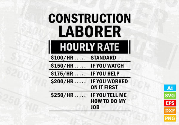 products/funny-construction-laborer-hourly-rate-editable-vector-t-shirt-design-in-ai-svg-files-289.jpg