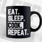 Funny Cooking Eat Sleep Cook Repeat T shirt Design Ai Png Svg Cricut Files