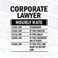 Funny Corporate Lawyer Hourly Rate Editable Vector T-shirt Design in Ai Svg Files